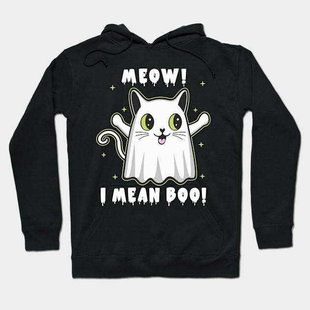 Meow I Mean Boo Cute Halloween Ghost Cat For Cat Lovers Hoodie by FloraLi